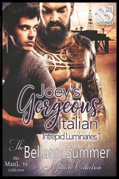 Paperback Joey's Gorgeous Italian [Intrepid Luminaries 1] (The Bellann Summer ManLove Collection) Book