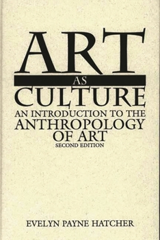 Hardcover Art as Culture: An Introduction to the Anthropology of Art Book