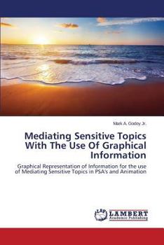 Paperback Mediating Sensitive Topics with the Use of Graphical Information Book