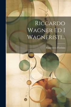 Paperback Riccardo Wagner Ed I Wagneristi... [Italian] Book