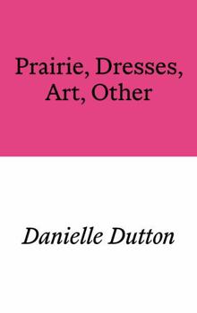 Paperback Prototype Publishing Ltd. Prairie, Dresses, Art, Other. Book