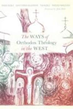 Paperback The Ways of Orthodox Theology West Book