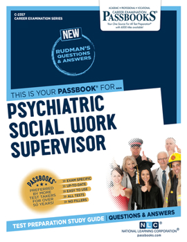 Paperback Psychiatric Social Work Supervisor (C-2357): Passbooks Study Guide Volume 2357 Book