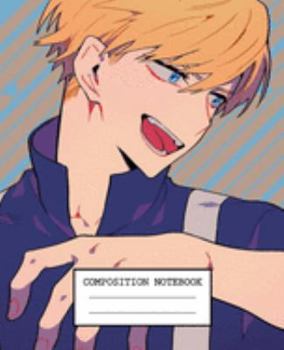 Composition Notebook: My Hero Academia Soft Glossy Cover Wide Ruled Lined Pages Book 7.5 x 9.25 Inches 110 Pages