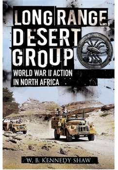 Paperback Long Range Desert Group: Reconnaissance and Raiding Behind Enemy Lines Book