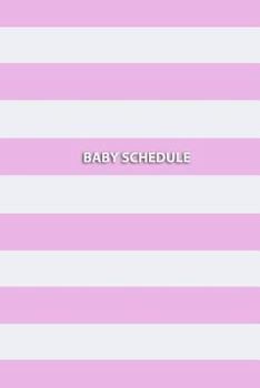 Paperback Baby Schedule: Newborn Health Record Book (Pink) Book