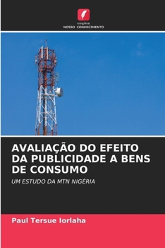 Avaliação Do Efeito Da Publicidade a Bens de Consumo (Portuguese Edition)