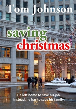 Hardcover Saving Christmas: A Suspenseful Family Story Book