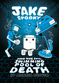 Hardcover Jake Spooky and the Evil Swimming Pool of Death Book
