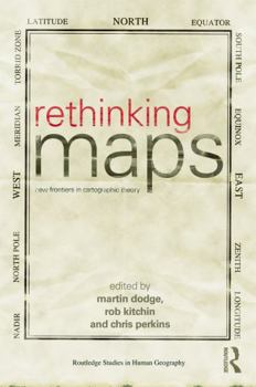 Paperback Rethinking Maps: New Frontiers in Cartographic Theory Book