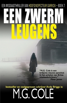EEN ZWERM LEUGENS: Een Misdaadthriller Van Hoofdinspecteur Garrick – Boek 7