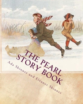 Paperback The Pearl Story Book: Stories and Legends of Winter, Christmas and New Year Book