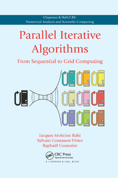 Paperback Parallel Iterative Algorithms: From Sequential to Grid Computing Book