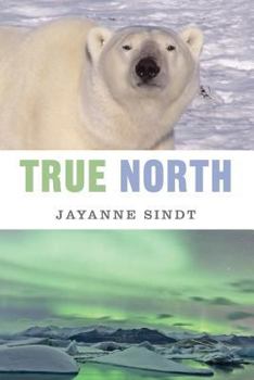 Paperback True North: An Arctic Fable Book