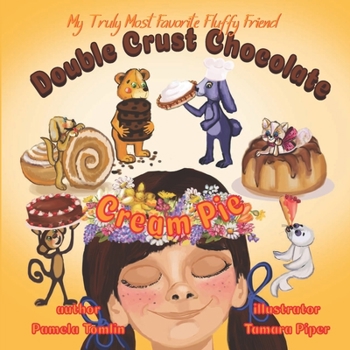 Paperback Double Crust Chocolate Cream Pie: The Value of Family and Traditions Book