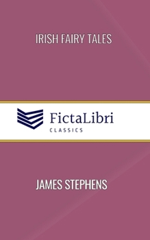 Paperback Irish Fairy Tales (FictaLibri Classics): Illustrated Book