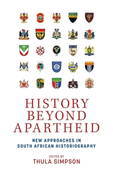 Paperback History Beyond Apartheid: New Approaches in South African Historiography Book