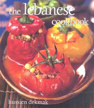 Hardcover The Lebanese Cookbook Book