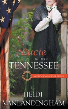Paperback Lucie: Bride of Tennessee Book