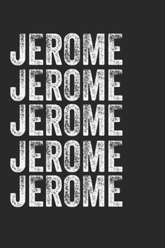 Paperback Name JEROME Journal Customized Gift For JEROME A beautiful personalized: Lined Notebook / Journal Gift, Notebook for JEROME,120 Pages, 6 x 9 inches, G Book