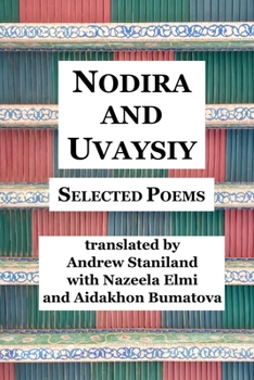 Paperback Nodira And Uvaysiy: Selected Poems Book
