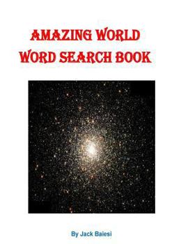 Paperback Amazing World Word Search Book: 51 Puzzles with 36 Hidden Words Book
