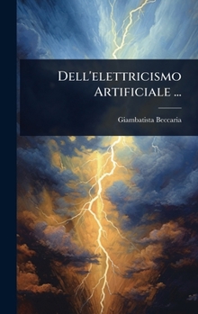 Hardcover Dell'elettricismo Artificiale ... [Italian] Book