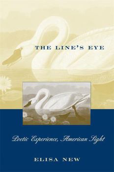 Paperback The Line's Eye: Poetic Experience, American Sight Book