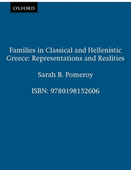 Paperback Families in Classical and Hellenistic Greece: Representations and Realities Book
