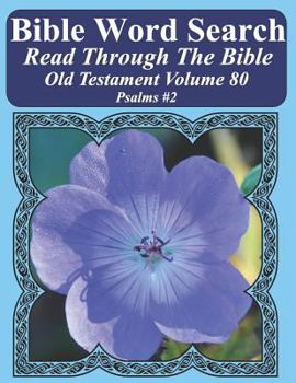 Paperback Bible Word Search Read Through The Bible Old Testament Volume 80: Psalms #2 Extra Large Print Book