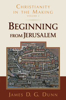 Paperback Beginning from Jerusalem: Christianity in the Making, Volume 2 Book