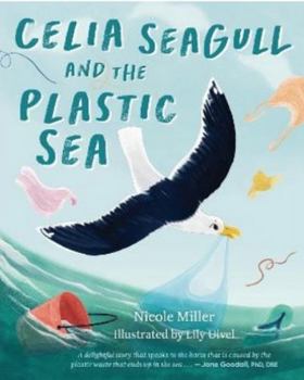 Paperback Celia Seagull and the Plastic Sea Book