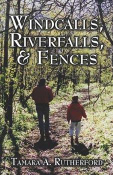 Paperback Windcalls, Riverfalls, & Fences Book