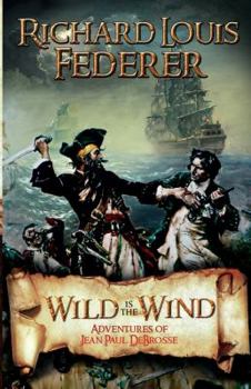 Hardcover Wild Is the Wind - Adventures of Jean Paul DeBrosse [Large Print] Book