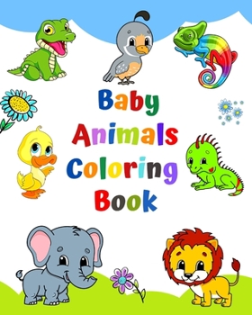 Paperback Baby animals coloring book: Book with big and simple images, easy to color for kindergarten and preschool. Book