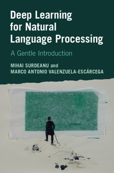 Paperback Deep Learning for Natural Language Processing: A Gentle Introduction Book