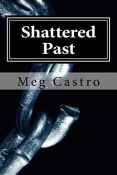Paperback Shattered Past Book