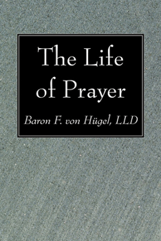 Paperback The Life of Prayer Book