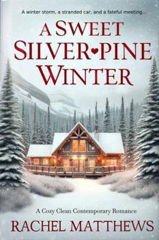 Paperback A Sweet Silverpine Winter Book