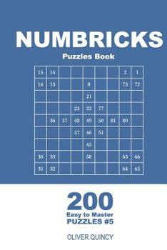 Paperback Numbricks Puzzles Book - 200 Easy to Master Puzzles 9x9 (Volume 5) Book