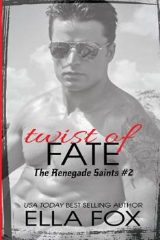 Twist of Fate - Book #2 of the Renegade Saints