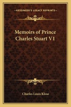 Memoirs of Prince Charles Stuart Volume 1