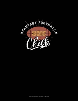 Paperback Fantasy Football Chick: Storyboard Notebook 1.85:1 Book