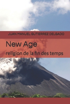 Paperback New Age: religion de la fin des temps [French] Book