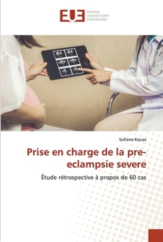 Paperback Prise en charge de la pre-eclampsie severe [French] Book