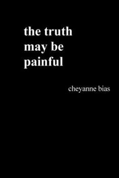 Paperback The truth may be painful Book