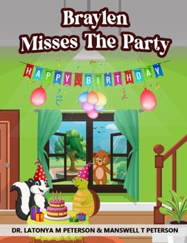 Paperback Braylen Misses the Party Book