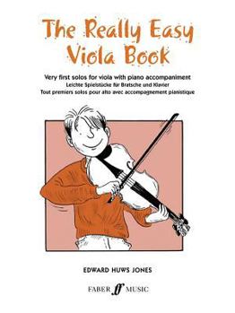 Paperback The Really Easy Viola Book: Very First Solos for Viola with Piano Accompaniment Book