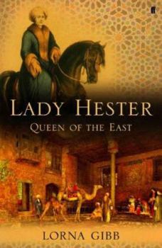 Hardcover Lady Hester: Queen of the East Book