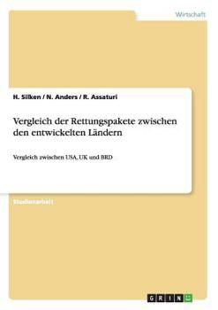 Paperback Vergleich der Rettungspakete zwischen den entwickelten Ländern: Vergleich zwischen USA, UK und BRD [German] Book